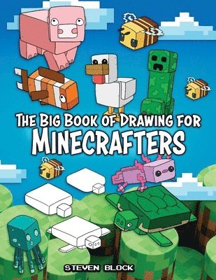 Big Book of Drawing for Minecrafters