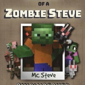 Diary of a Minecraft Zombie Steve