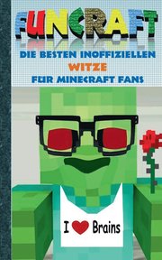 Funcraft - Die besten inoffiziellen Witze fur Minecraft Fans