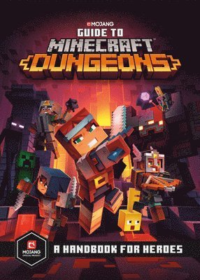 Guide to Minecraft Dungeons: A Handbook for Heroes
