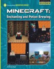 Minecraft: Enchanting and Potion Brewing